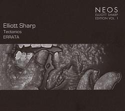 Foto van Tectonics/tectronics - elliott sharp edition vol.1 - cd (4260063407024)