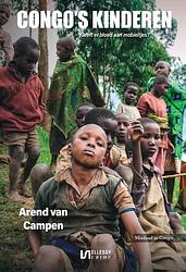 Foto van Congo'ss kinderen - arend van campen - paperback (9789464931402)