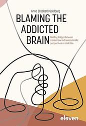 Foto van Blaming the addicted brain - anna elisabeth goldberg - ebook (9789051896756)