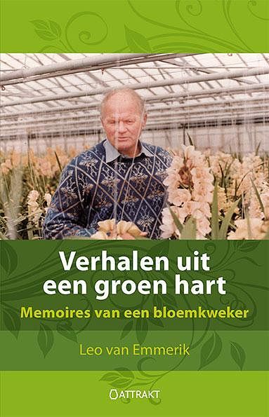 Foto van Verhalen uit een groen hart - leo van emmerik - paperback (9789460510731)