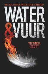 Foto van Water en vuur - victoria scott - ebook (9789025866266)