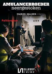 Foto van Ambulancebroeder neergestoken - ingrid mulder - ebook (9789464492545)