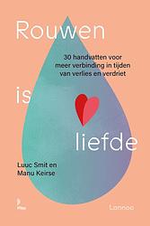 Foto van Rouwen is liefde - manu keirse, luuc smit - ebook