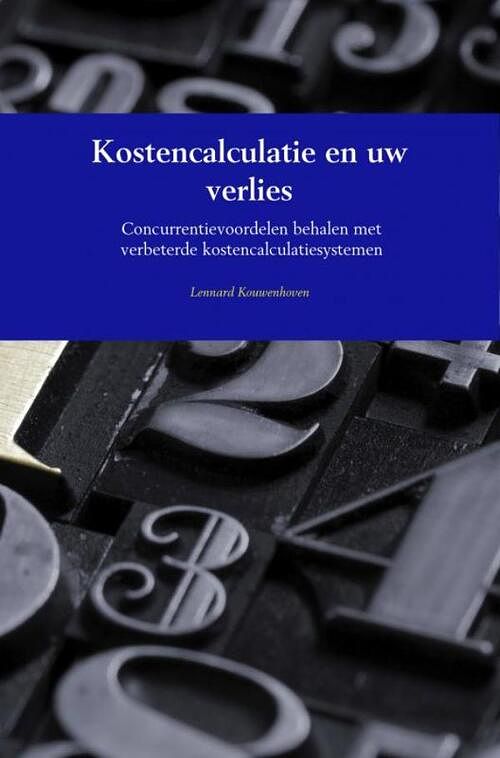 Foto van Kostencalculatie en uw verlies - lennard kouwenhoven - ebook (9789402167269)