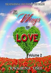 Foto van The wings of love - 2 - joseph kwabena osei - ebook