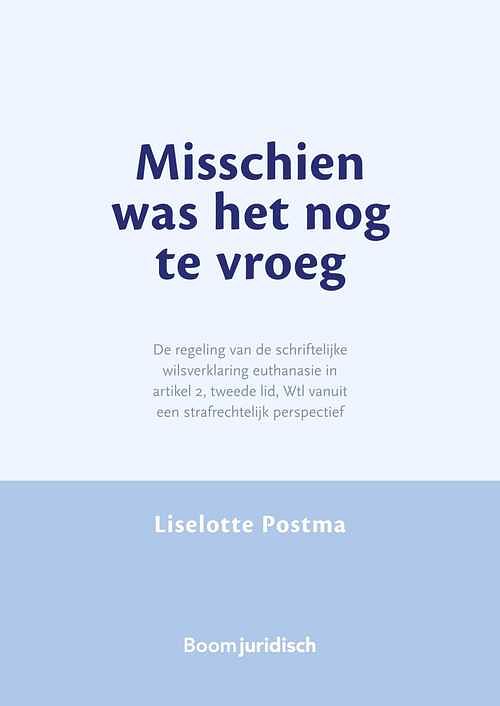 Foto van Misschien was het nog te vroeg - liselotte postma - ebook (9789089745057)