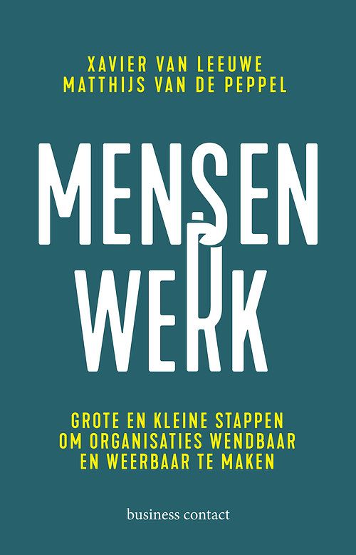 Foto van Mensenwerk - matthijs van de peppel, xavier van leeuwe - ebook (9789047013709)