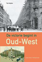 Foto van De victorie begint in oud-west - ton heijdra - paperback (9789064461774)
