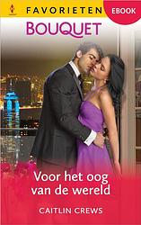 Foto van Voor het oog van de wereld - caitlin crews - ebook