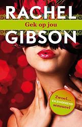 Foto van Gek op jou - rachel gibson - ebook (9789045205328)