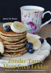 Foto van Zonder tarwe maar even lekker - janne de rooze - paperback (9789464652338)