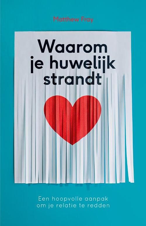 Foto van Waarom je huwelijk strandt - matthew fray - paperback (9789400514836)