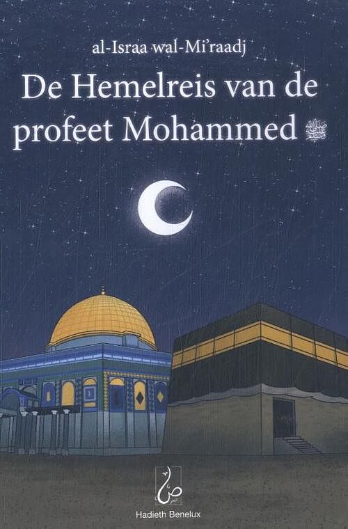 Foto van De hemelreis van de profeet mohammed - bint mohammed - hardcover (9789493281790)