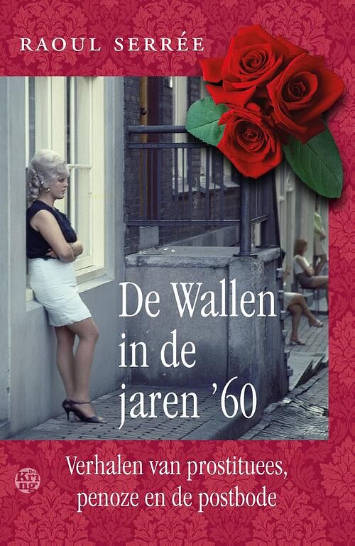 Foto van De wallen in de jaren 's60 - raoul serrée - ebook (9789462970144)