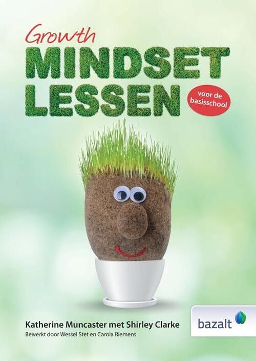 Foto van Growth-mindsetlessen voor de basisschool - katherine muncaster, shirley clarke - paperback (9789461182777)