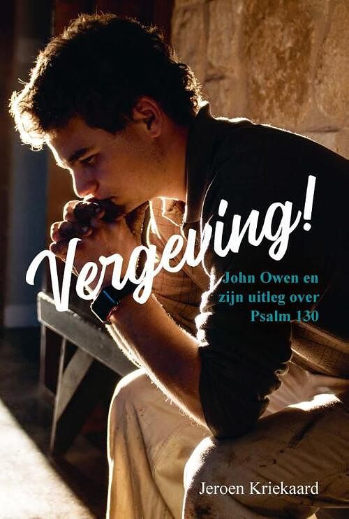 Foto van Vergeving! - jeroen kriekaard - paperback (9789087189303)