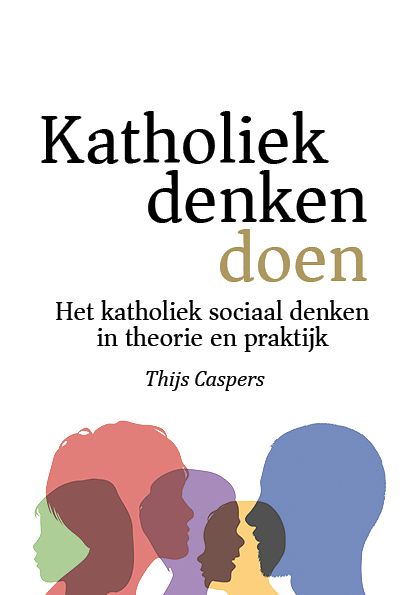 Foto van Katholiek denken doen - thijs caspers - paperback (9789493279032)