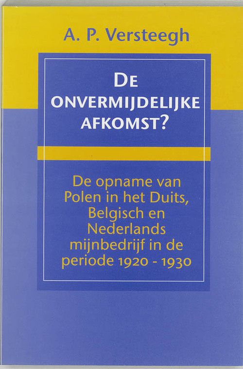 Foto van De onvermijdelijke afkomst? - a.p. versteegh - paperback (9789065503985)