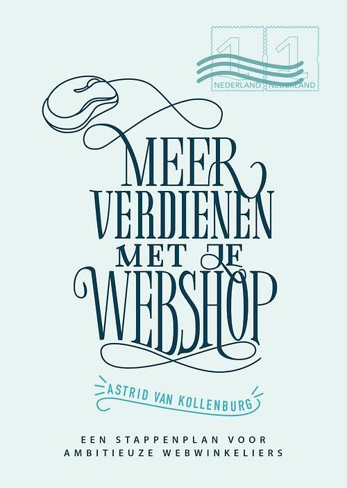 Foto van Meer verdienen met je webshop - astrid van kollenburg - ebook (9789461263681)