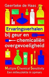 Foto van Ervaringsverhalen bij geur- en chemicaliënovergevoeligheid - geerteke de haas - ebook (9789020214352)