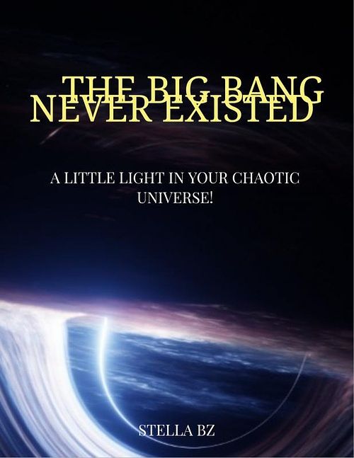 Foto van The big bang never existed - stella bz - ebook