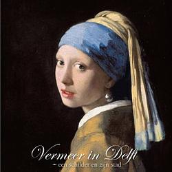 Foto van Vermeer in delft, - cahierreeks