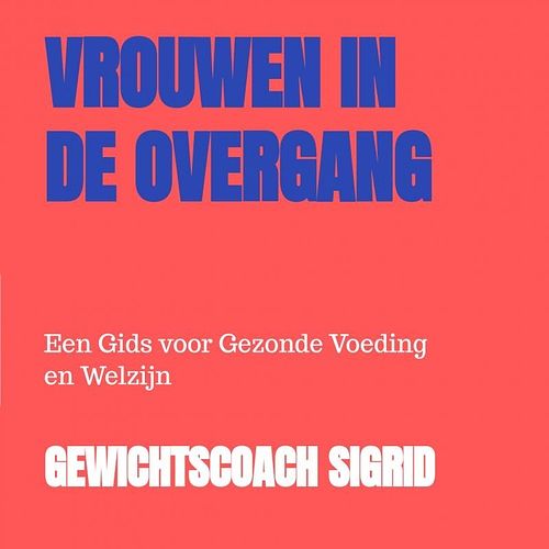 Foto van Vrouwen in de overgang - gewichtscoach sigrid eeman - ebook