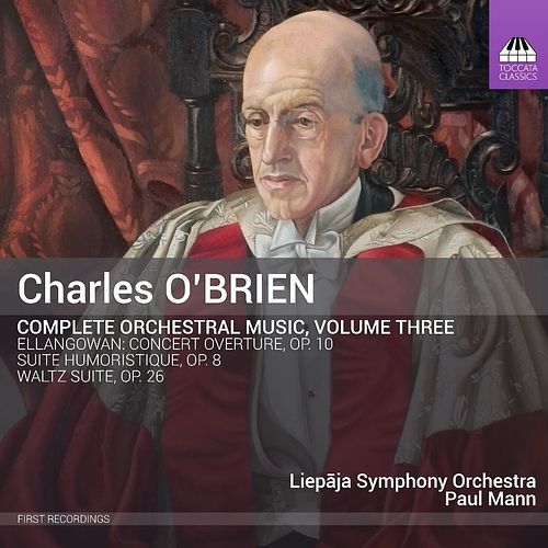 Foto van O'sbrien: complete orchestral music, volume three - cd (5060113442994)