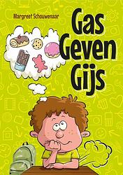 Foto van Gas geven gijs - margreet schouwenaar - ebook (9789462171794)