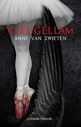 Foto van Vleugellam - anne van zwieten - paperback (9789083259543)