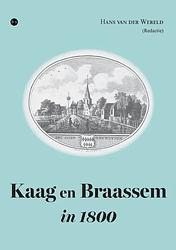 Foto van Kaag en braassem in 1800 - hans van der wereld - paperback (9789464890242)