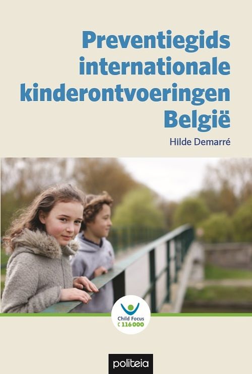 Foto van Preventiegids internationale kinderontvoeringen belgië - hilde demarré - paperback (9782509032485)