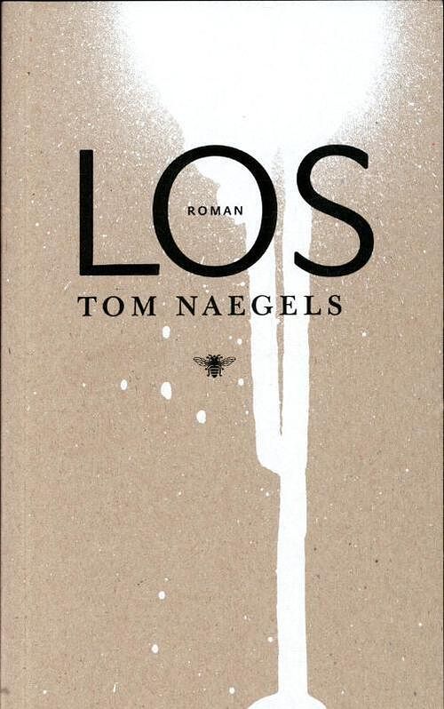 Foto van Los - tom naegels - ebook (9789460421815)