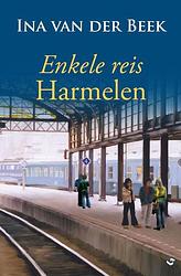 Foto van Enkele reis harmelen - ina van der beek - ebook (9789059779433)