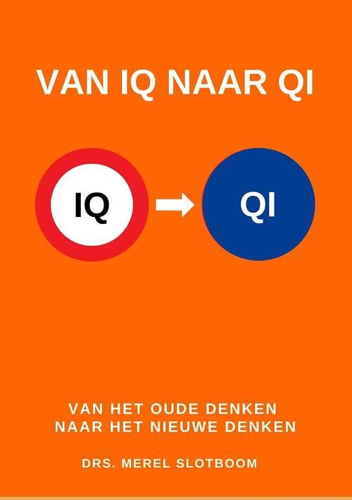 Foto van Van iq naar qi - merel slotboom - paperback (9789083032023)