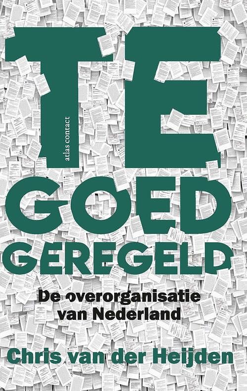 Foto van Te goed geregeld - chris van der heijden - ebook (9789045037226)