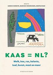 Foto van Kaas = nl? - geertje mak, leonie cornips, marieke hendriksen - hardcover (9789056159993)