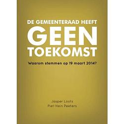 Foto van De gemeenteraad heeft geen toekomst