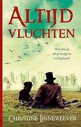 Foto van Altijd vluchten - christine linneweever - ebook (9789020630879)