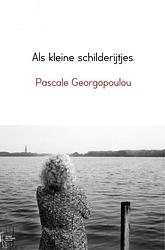 Foto van Als kleine schilderijtjes - pascale georgopoulou - ebook