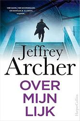 Foto van Over mijn lijk - jeffrey archer - paperback (9789402713626)