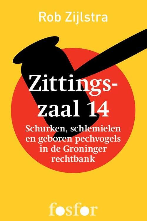 Foto van Zittingszaal 14 - rob zijlstra - ebook (9789462250277)