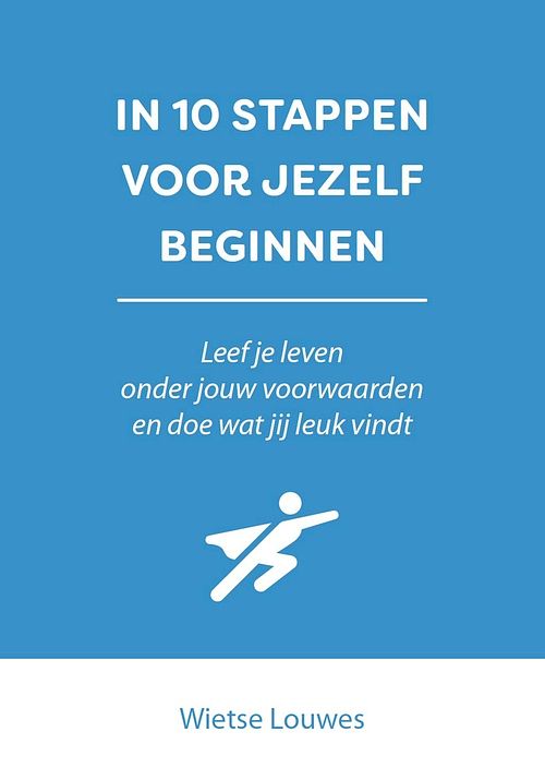 Foto van In 10 stappen voor jezelf beginnen - wietse louwes - ebook