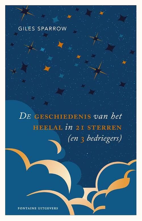 Foto van De geschiedenis van het heelal in 21 sterren (en 3 bedriegers) - giles sparrow - hardcover (9789464041972)