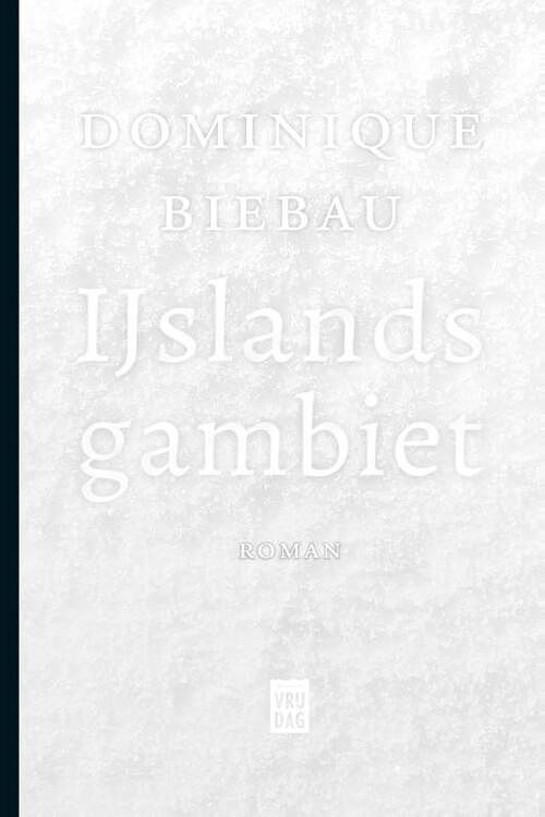 Foto van Ijslands gambiet - dominique biebau - ebook (9789460013164)