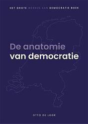 Foto van De anatomie van democratie - otto de loor - paperback (9789085603153)