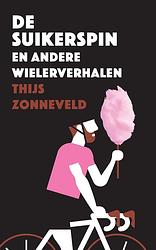 Foto van De suikerspin - thijs zonneveld - ebook (9789048835188)