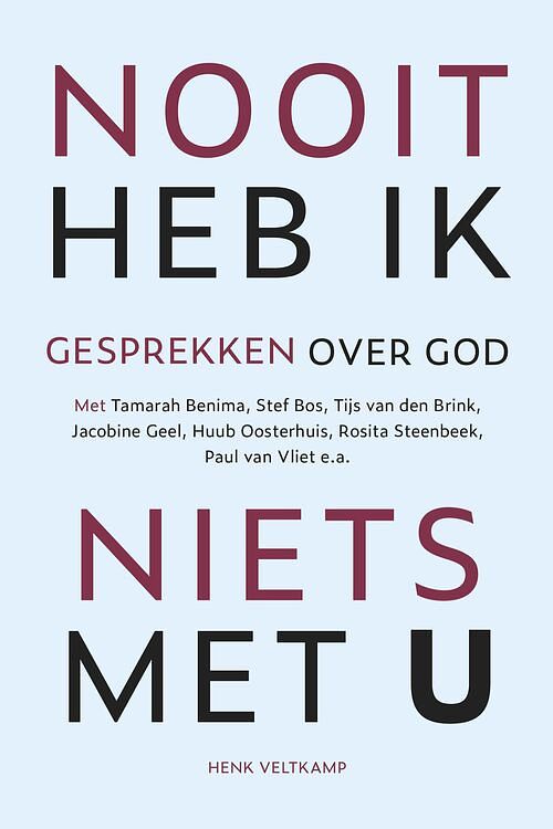 Foto van Nooit heb ik niets met u - henk veltkamp - ebook (9789043536561)