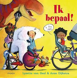 Foto van Ik bepaal! - lysette van geel - ebook (9789048858637)