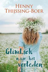 Foto van Glimlach naar het verleden - henny thijssing-boer - ebook (9789020545425)